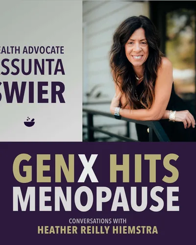 GenX Hits Menopause, E3 | Women Are Talking About This Stuff All The Time