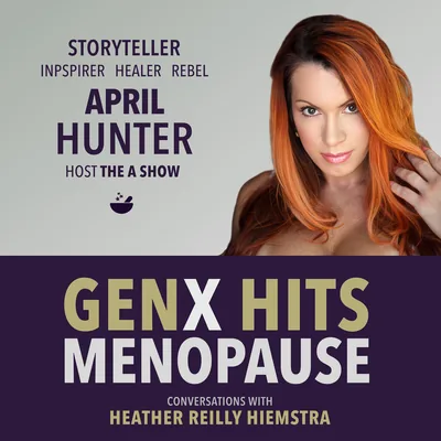 The Apothecary in Your Yard | Going Rogue with April Hunter | GenX Hits Menopause E32